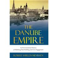 The Danube Empire by Robert Shields Mevissen, 9780822948742