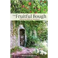 The Fruitful Bough by Henderson, Warren A., 9780979538742