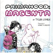 Primahood: Magenta by Tyler Cohen, 9780997048742