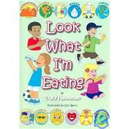 Look What I'm Eating by Hauseman, Tracy; Berry, Don, 9781419608742