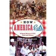 How America Eats by Wallach, Jennifer Jensen, 9781442208742