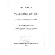 Mr. Blake's Walking Stick by Eggleston, Edward, 9781523488742
