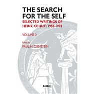 The Search for the Self by Kohut, Heinz; Ornstein, Paul, 9781855758742