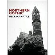 Northern Gothic by Mamatas, Nick, 9781887128742