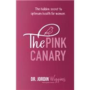 The Pink Canary by Wiggins, Jordin, 9781982238742