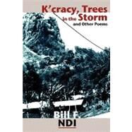 K'cracy, Trees in the Storm and Other Poems by Ndi, Bill F., 9789956558742