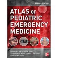 Atlas of Pediatric Emergency Medicine, Second Edition by Shah, Binita; Lucchesi, Michael, 9780071738743