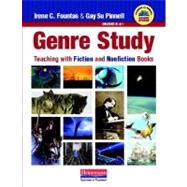 Genre Study, Grades K-8+: Teaching with Fiction and Nonfiction Books by Fountas, Irene C.; Pinnell, Gay Su, 9780325028743
