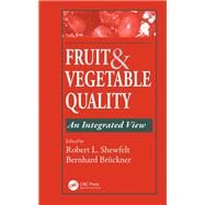 Fruit and Vegetable Quality by Shewfelt, Robert L.; Bruckner, Bernhard, 9780367398743