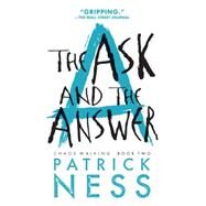 The Ask and the Answer: With Bonus Short Story by Ness, Patrick, 9780606358743