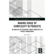 Making Sense of Complexity in Projects by Steve Raue, 9781040258743