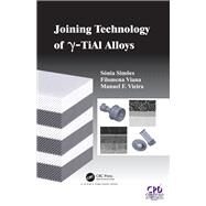 Joining Technology of  gamma-TiAl Alloys by Simoes; Sonia Luisa dos Sant, 9781498738743