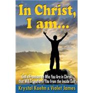 In Christ, I Am by Kuehn, Krystal; James, Violet, 9781499278743