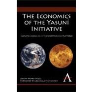 The Economics of the Yasuni Initiative by Vogel, Joseph Henry; Chichilnisky, Graciela, 9781843318743