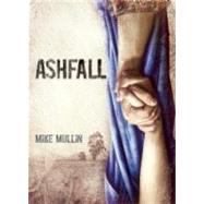 Ashfall by Mullin, Mike, 9781933718743