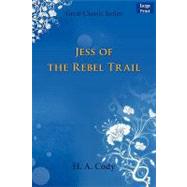 Jess of the Rebel Trail by Cody, H. a., 9788132008743