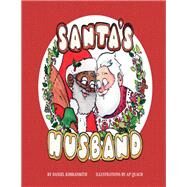 Santa's Husband by Kibblesmith, Daniel; Quach, A. P., 9780062748744