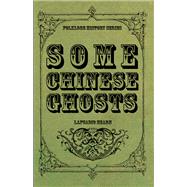 Some Chinese Ghosts by Lafcadio Hearn, 9781445568744