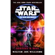 Destiny's Way: Star Wars Legends by Williams, Walter Jon, 9780345428745
