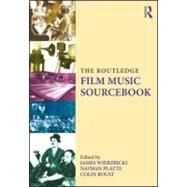 The Routledge Film Music Sourcebook by Wierzbicki; James, 9780415888745