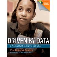 Driven by Data : A Practical Guide to Improve Instruction by Bambrick-Santoyo, Paul, 9780470548745