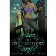 The Darkness A Vampire Huntress Legend by Banks, L. A., 9780312368746