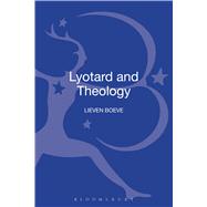 Lyotard and Theology by Boeve, Lieven, 9780567038746