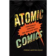 Atomic Comics by Szasz, Ferenc Morton, 9780874178746