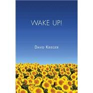 Wake Up! by Krieger, David, 9781500988746