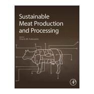 Sustainable Meat Production and Processing by Galanakis, Charis Michel, 9780128148747