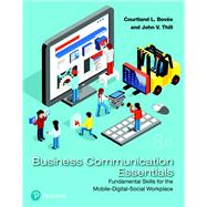 2019 MyLab Business Communication with Pearson eText -- Access Card -- for Business Communication Essentials Fundamental Skills for the Mobile-Digital-Social Workplace by Bovee, Courtland L.; Thill, John V., 9780135838747