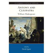 Antony and Cleopatra, A Longman Cultural Edition by Shakespeare, William; Quint, David, 9780321198747