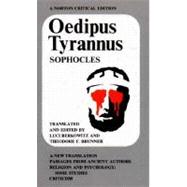 Oedipus Tyrannus (Norton Critical Edition) by Sophocles; Berkowitz, Luci; Brunner, Theodore F., 9780393098747