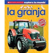 Scholastic Explora Tu Mundo: La granja (Farm) by Arlon, Penelope, 9780545488747