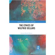 The Ethics of Wilfrid Sellars by Koons; Jeremy Randel, 9781138708747