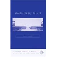 Screen Theory Culture by Nash, Mark, 9780230008748