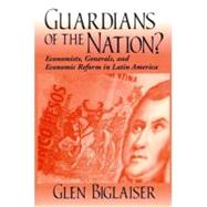Guardians of the Nation? by Biglaiser, Glen, 9780268038748