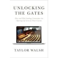 Unlocking the Gates by Walsh, Taylor; Bowen, William G., 9780691148748