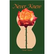 Never Knew by Turan, Tiesa, 9781412098748