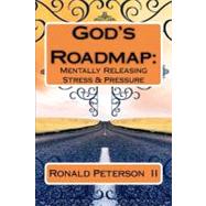 God's Roadmap by Peterson, Ronald R., II, Ph.d.; Peterson, Cheryl Y.; Johnson, Abe, 9781463728748