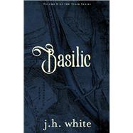 Basilic Book 2 by White, J.H., 9798350918748