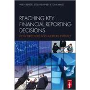 Reaching Key Financial Reporting Decisions How Directors and Auditors Interact by Fearnley, Stella; Beattie , Vivien; Hines, Tony, 9780470748749