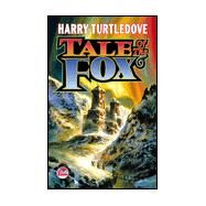 Tale of the Fox by Harry Turtledove, 9780671578749