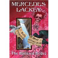 The Bartered Brides by Lackey, Mercedes, 9780756408749