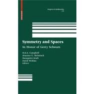 Symmetry and Spaces by Campbell, H. E. A.; Helmonck, Aloysius G.; Kraft, Hanspeter; Wehlau, David, 9780817648749