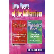 Two Views of the Millennium : The Apocalypse/The Unsealed Book by Simpson, Douglas J., 9780892658749