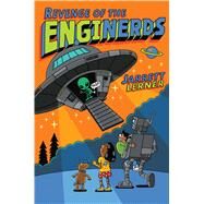 Revenge of the Enginerds by Lerner, Jarrett, 9781481468749