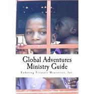 Global Adventures Ministry Guide by Cox, Julie, 9781508668749