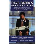 Dave Barry's Greatest Hits by Barry, Dave, 9780307758750