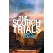 The Scorch Trials (Maze Runner, Book Two) by DASHNER, JAMES, 9780385738750